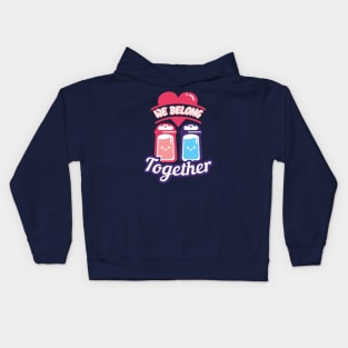 We Belong Together - Matching Couple Valentine's Day Kids Hoodie